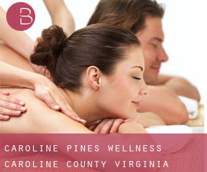 Caroline Pines wellness (Caroline County, Virginia)